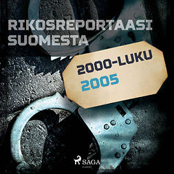 Mäkinen, Jarmo - Rikosreportaasi Suomesta 2005, audiobook
