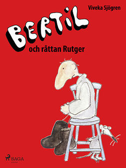Sjögren, Viveka - Bertil och Råttan Rutger, ebook