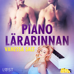 Salt, Vanessa - Pianolärarinnan - erotisk novell, audiobook