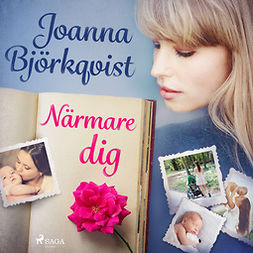 Björkqvist, Joanna - Närmare dig, äänikirja
