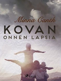 Canth, Minna - Kovan onnen lapsia, ebook