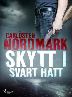 Nordmark, Carlösten - Skytt i svart hatt, ebook