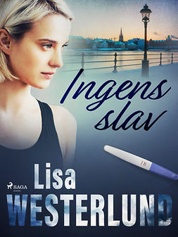 Westerlund, Lisa - Ingens slav, ebook