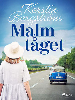 Bergström, Kerstin - Malmtåget, ebook
