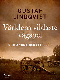 Lindqvist, Gustaf - Världens vildaste vågspel och andra berättelser, ebook