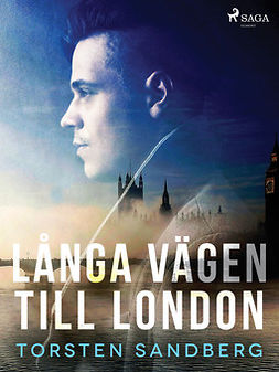 Sandberg, Torsten - Långa vägen till London, ebook