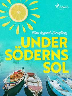 Angered-Strandberg, Hilma - Under söderns sol, ebook