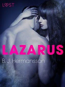 Hermansson, B. J. - Lazarus - eroottinen novelli, e-kirja
