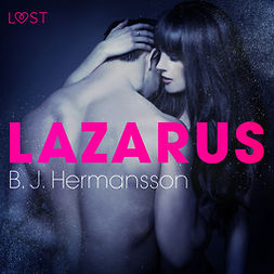 Hermansson, B. J. - Lazarus - eroottinen novelli, äänikirja