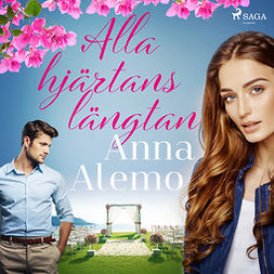 Alemo, Anna - Alla hjärtans längtan, audiobook