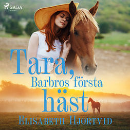 Hjortvid, Elisabeth - Tara, Barbros första häst, äänikirja
