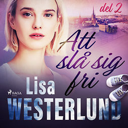 Westerlund, Lisa - Att slå sig fri del 2, audiobook