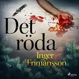 Frimansson, Inger - Det röda, äänikirja
