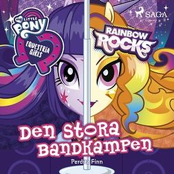 Finn, Perdita - Equestria Girls - Den stora bandkampen, äänikirja