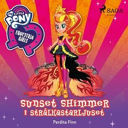 Finn, Perdita - Equestria Girls - Sunset Shimmer i strålkastarljuset, audiobook