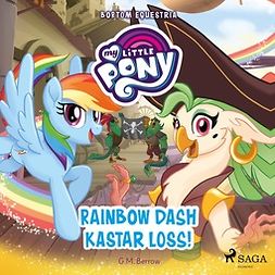 Berrow, G.M. - Bortom Equestria - Rainbow Dash kastar loss!, äänikirja