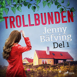Bäfving, Jenny - Trollbunden del 1, audiobook