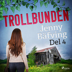 Bäfving, Jenny - Trollbunden del 4, audiobook