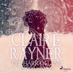 Rayner, Claire - Till fjärran land, audiobook