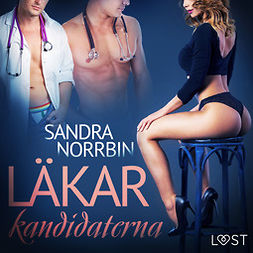 Norrbin, Sandra - Läkarkandidaterna - erotisk novell, audiobook