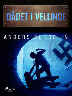 Sundelin, Anders - Dådet i Vellinge, e-bok