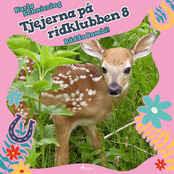 Schniering, Karla - Tjejerna på ridklubben 8 - Rädda Bambi!, audiobook