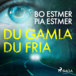 Estmer, Bo - Du gamla du fria, audiobook