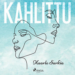 Sarkia, Kaarlo - Kahlittu, audiobook