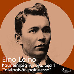 Leino, Eino - Kauneimpia runoja, osa 1 "Talvipäivän painuessa", audiobook