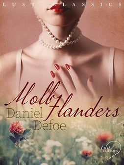 Defoe, Daniel - LUST Classics: Moll Flanders, e-bok