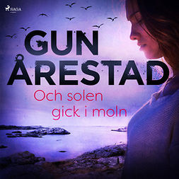 Årestad, Gun - Och solen gick i moln, audiobook