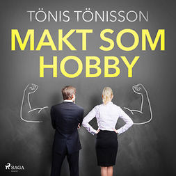 Tönisson, Tönis - Makt som hobby, audiobook