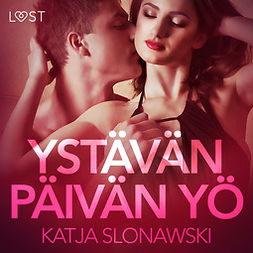 Slonawski, Katja - Ystävänpäivän yö - eroottinen novelli, audiobook