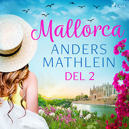 Mathlein, Anders - Mallorca del 2, audiobook