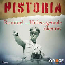Orage, - - Rommel - Hitlers geniale ökenräv, audiobook
