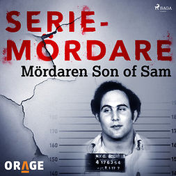 Orage, - - Mördaren Son of Sam, audiobook