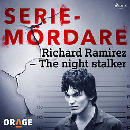 Orage, - - Richard Ramirez - The night stalker, audiobook