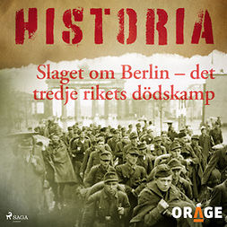 Orage - Slaget om Berlin: Det tredje rikets dödskamp, audiobook