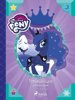 Berrow, G. M. - My Little Pony - Prinsessa Luna ja talvikuunjuhla, e-kirja