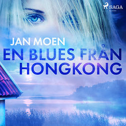 Moen, Jan - En blues från Hongkong, audiobook