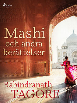 Tagore, Rabindranath - Mashi och andra berättelser, ebook