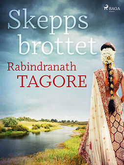 Tagore, Rabindranath - Skeppsbrottet, ebook