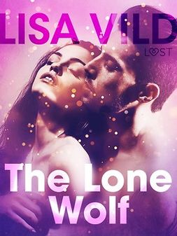 Vild, Lisa - The Lone Wolf - Erotic Short Story, e-bok