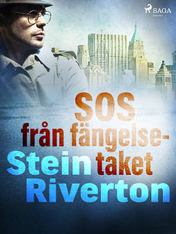 Riverton, Stein - SOS från fängelsetaket, ebook