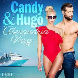 Varg, Alexandria - Candy och Hugo - erotisk novell, äänikirja