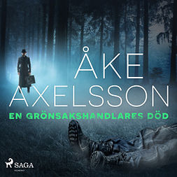 Axelsson, Åke - En grönsakshandlares död, audiobook