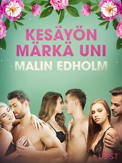 Edholm, Malin - Kesäyön märkä uni - eroottinen novelli, e-kirja
