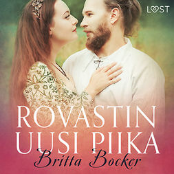 Bocker, Britta - Rovastin uusi piika - eroottinen novelli, audiobook