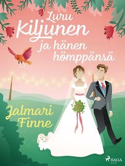 Finne, Jalmari - Luru Kiljunen ja hänen hömppänsä, e-bok