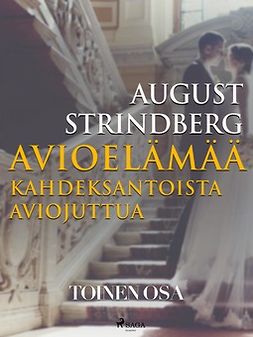 Strindberg, August - Avioelämää: kahdeksantoista aviojuttua. Toinen osa, e-bok